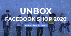 Socialhead x Facebook Workshop: Unbox Facebook Shop 2020