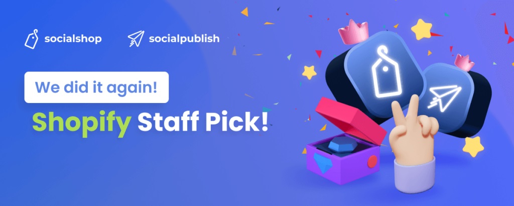 Socialshop once again shows up in Shopify Staff Pick