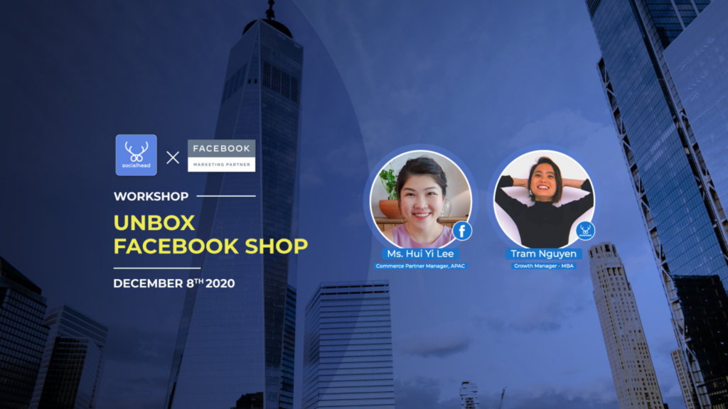 Join Socialhead x Facebook Workshop: Unbox Facebook Shop 2020