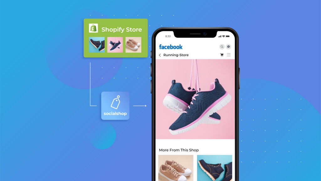 Integrate your Shopify store to Facebook shop via Socialshop