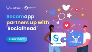 Socialhead & Secomapp Partnership