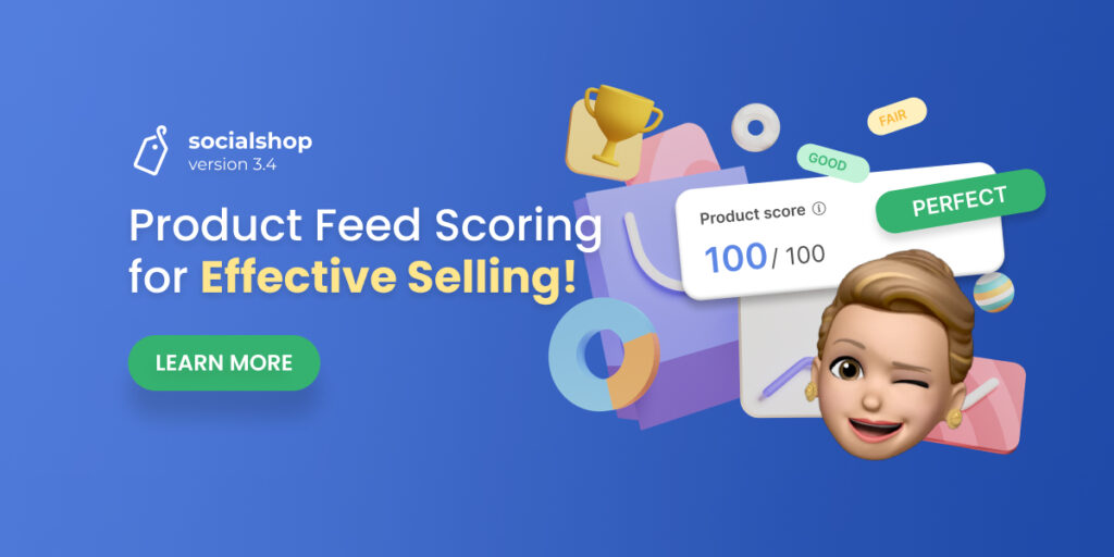 Socialshop V3.4: Product Feed Scoring for Effective Selling!