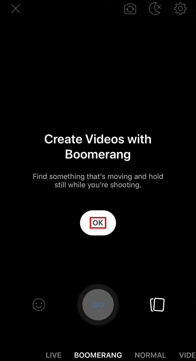 Hit Ok to start creating your fun looping video