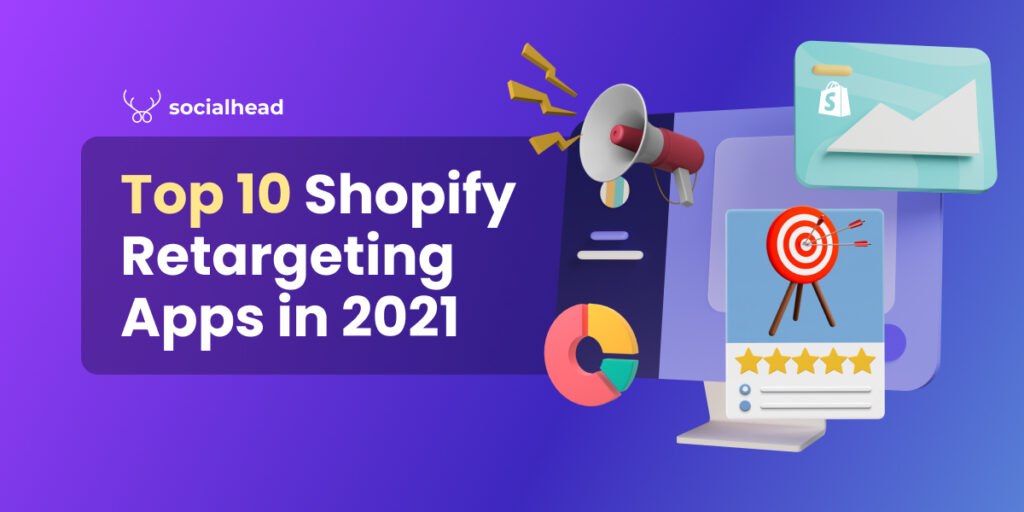Top 10 Shopify Retargeting Apps in 2022