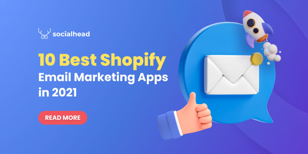 Best 10 Shopify Email Marketing Apps in 2021