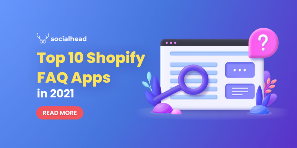 Best 10 Shopify FAQ Apps in 2021