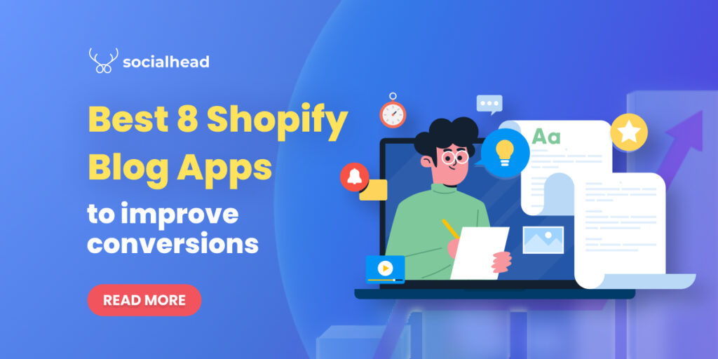 Best 8 Shopify Blog Apps to Improve Conversions