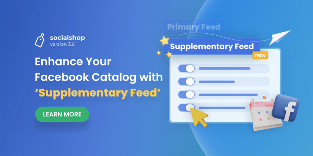 Socialshop V3.6: Enhance Your Facebook Catalog with Supplementary Feed