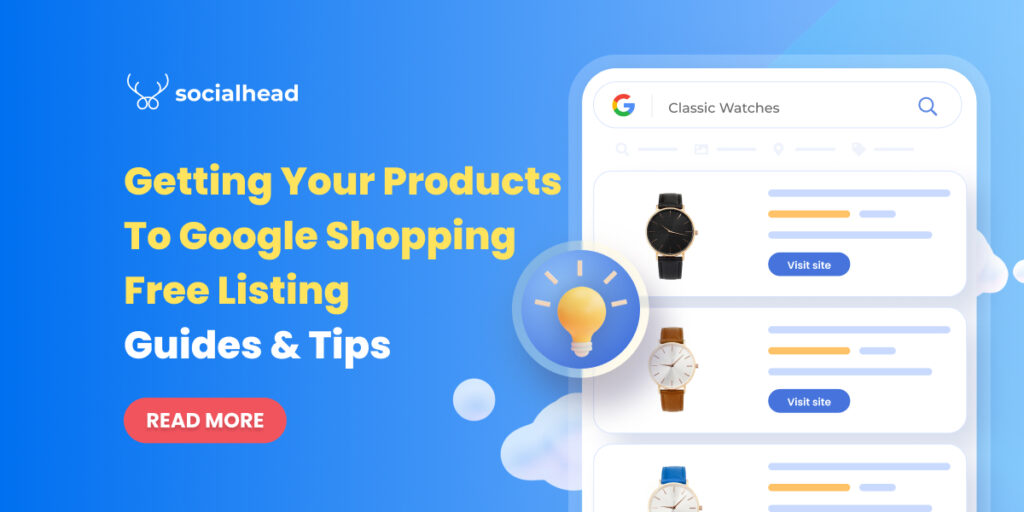 Getting Your Products to Google Shopping Free Listing - Guides & Tips