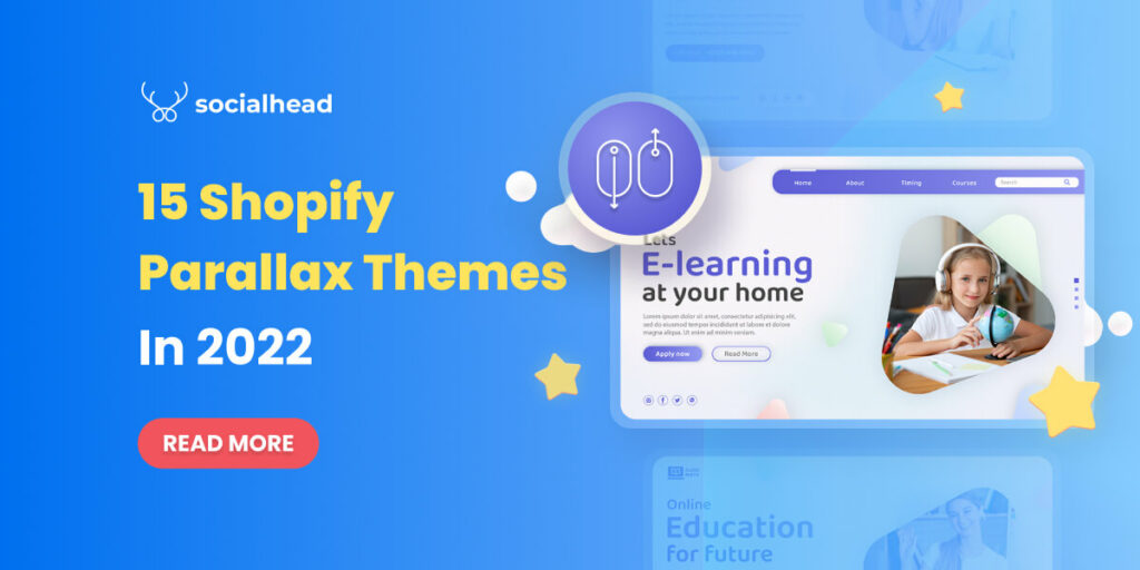 15 Shopify Parallax Themes to Liven Up your Website in 2022