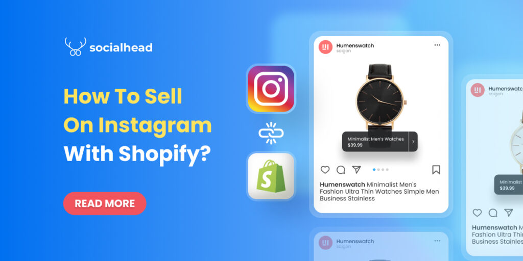 How To Sell On Instagram With Shopify?