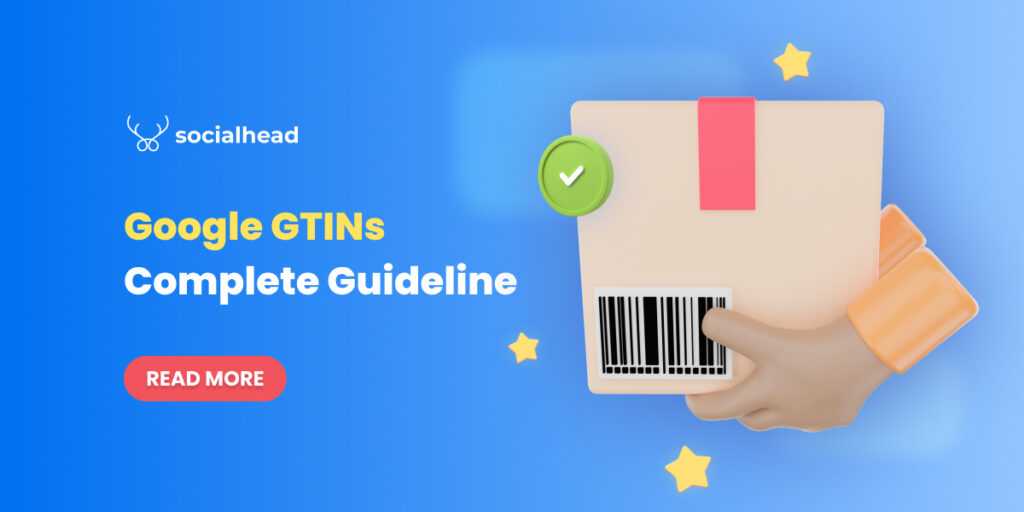 Google GTIN- A Complete Guideline (2022)