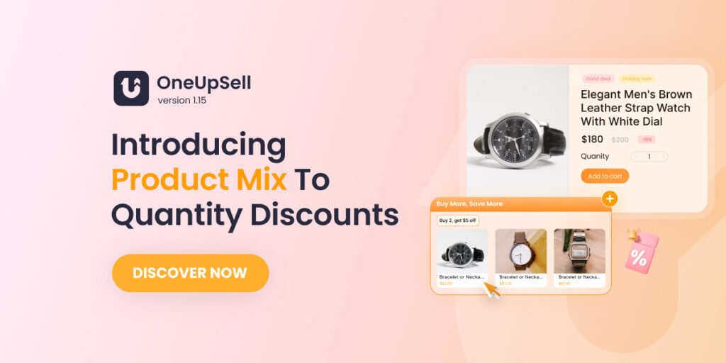 OneUpSell V1.15: Introducing Product Mix To Quantity Discounts
