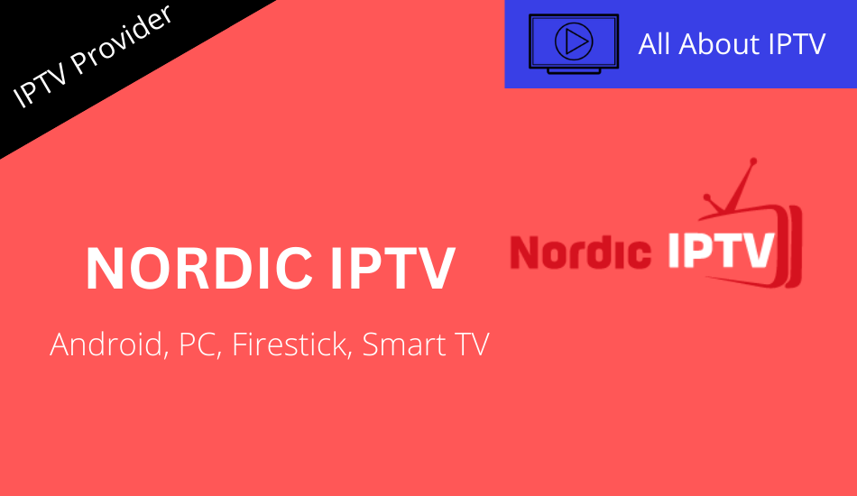 Explore a World of Entertainment with Nordic IPTV World
